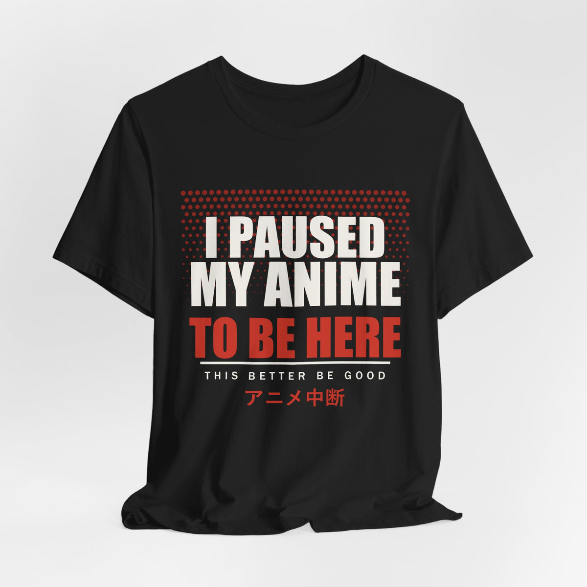 I Paused My Anime T-Shirt - original anime design, view 7