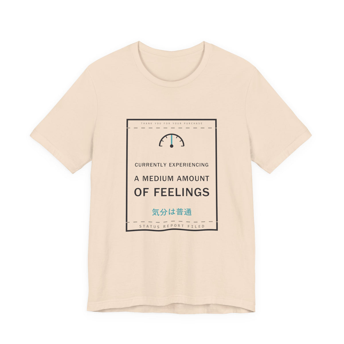 Currently Experiencing A Medium Amount Of Feelings Funny Anime T-Shirt in Soft Cream