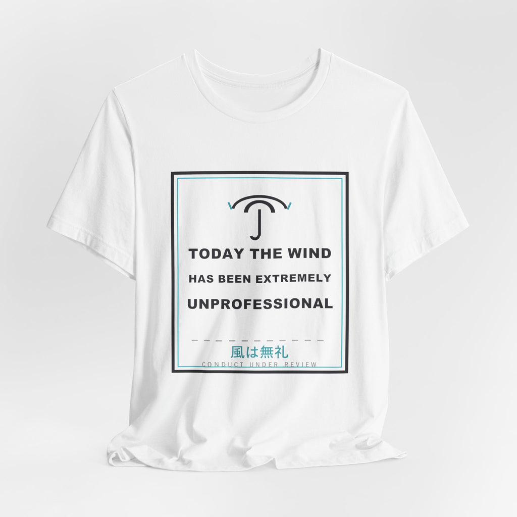 Today The Wind Has Been Extremely Unprofessional Funny Anime T-Shirt - original anime design, view 3