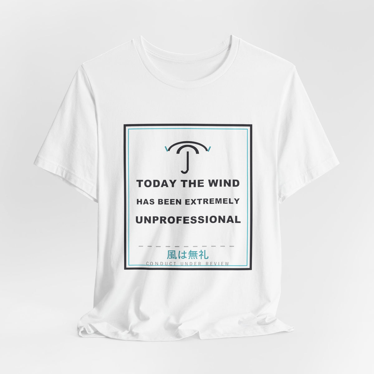 Today The Wind Has Been Extremely Unprofessional Funny Anime T-Shirt - original anime design, view 3