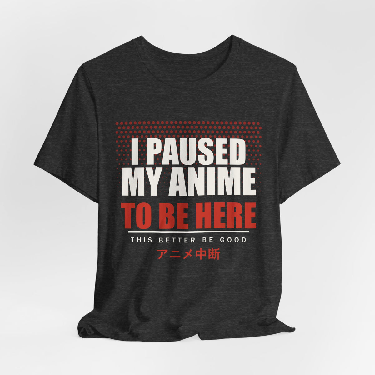 I Paused My Anime T-Shirt - original anime design, view 19