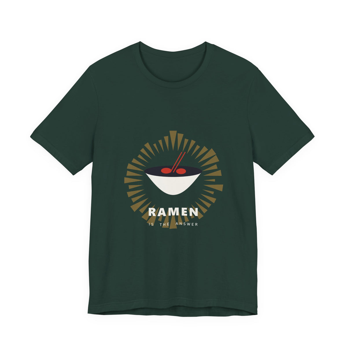 Ramen Is The Answer T-Shirt in Forest