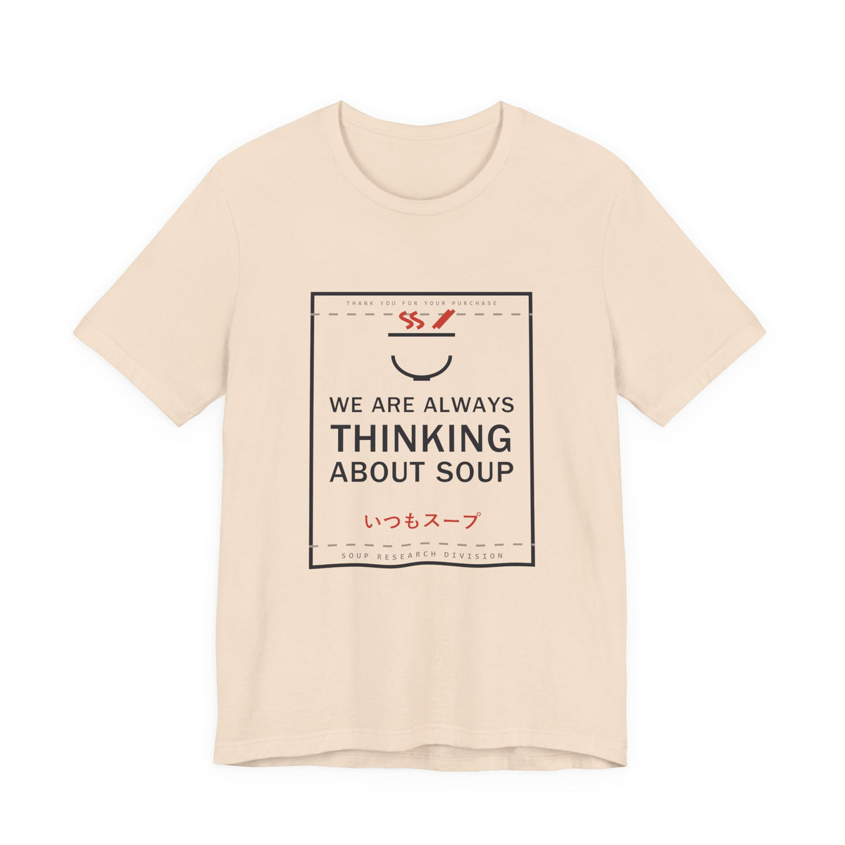 We Are Always Thinking About Soup Funny Anime T-Shirt in Soft Cream