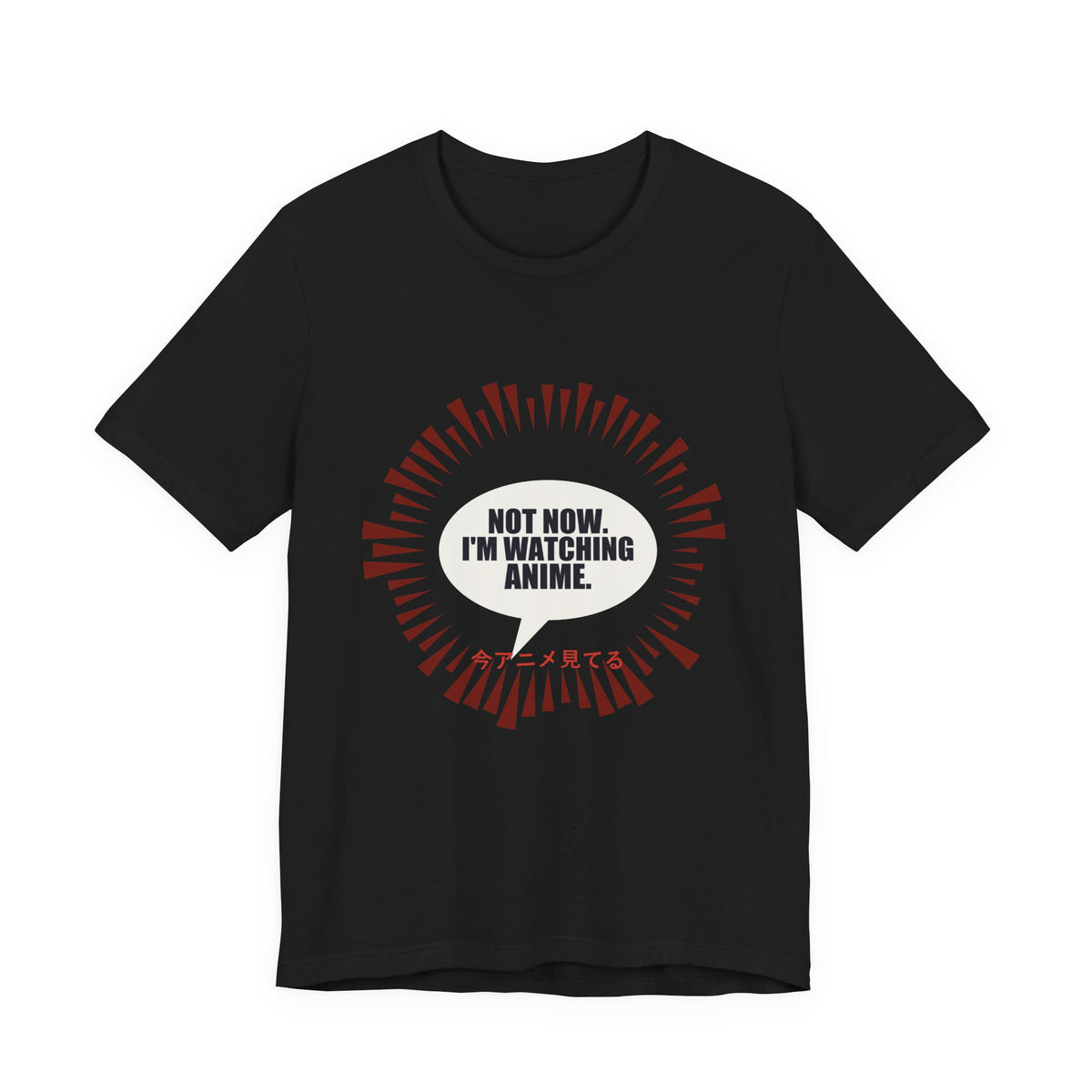 Not Now I'm Watching Anime T-Shirt in Black