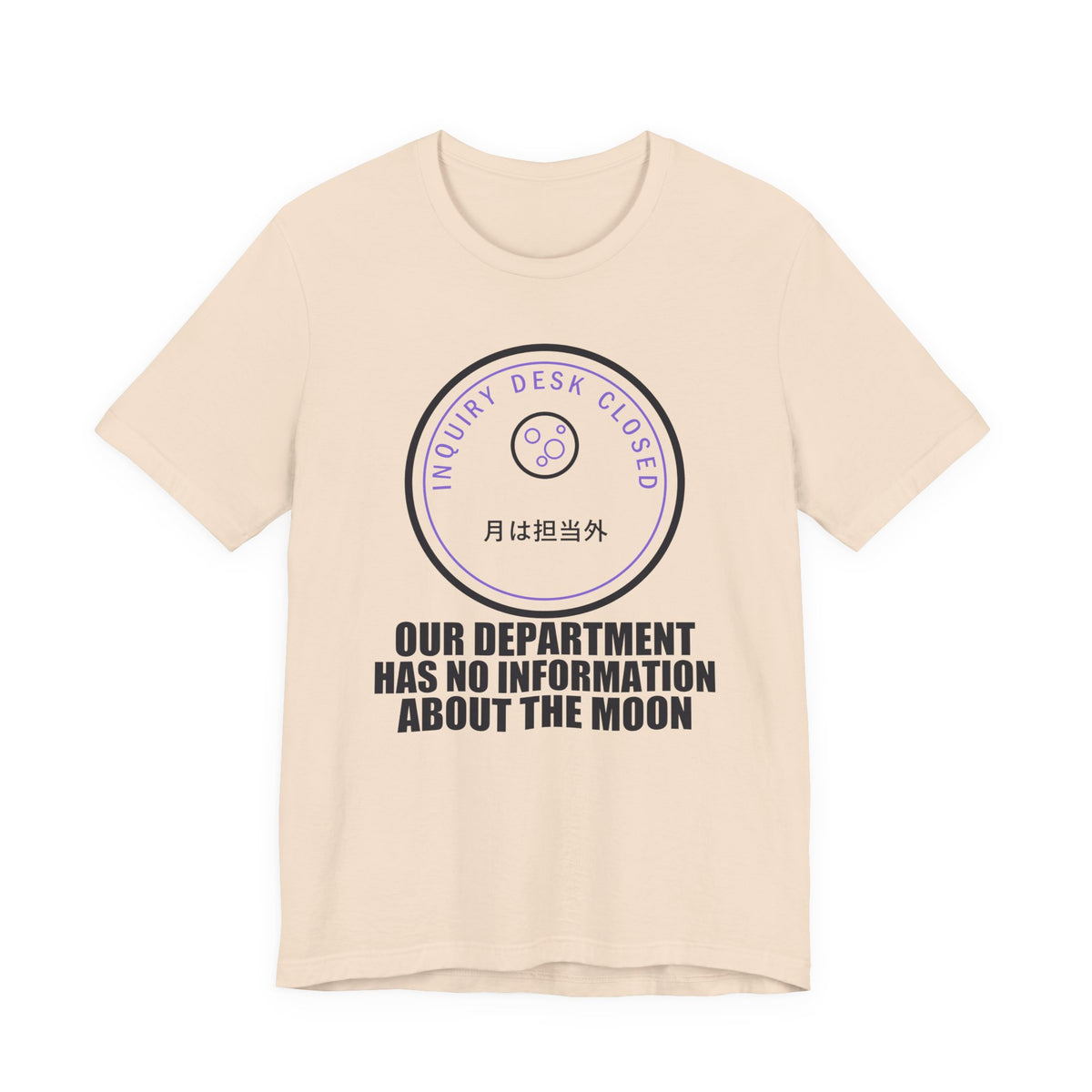 Our Department Has No Information About The Moon Funny Anime T-Shirt in Soft Cream