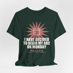 I Have Decided To Begin My Arc On Monday Funny Anime T-Shirt - original anime design, view 12