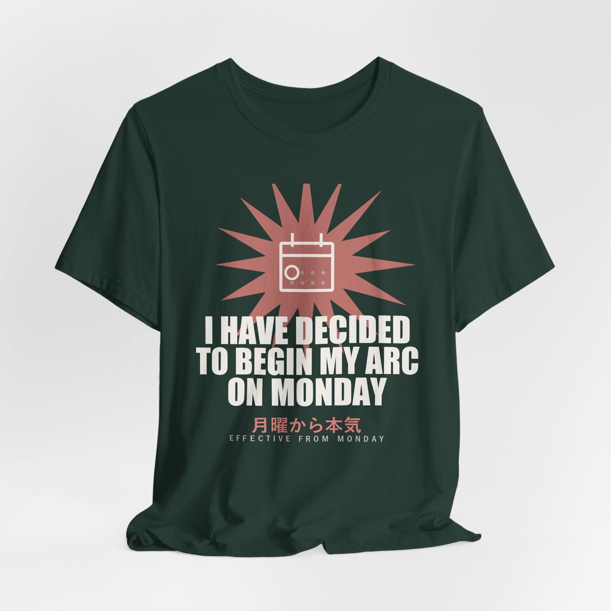 I Have Decided To Begin My Arc On Monday Funny Anime T-Shirt - original anime design, view 12