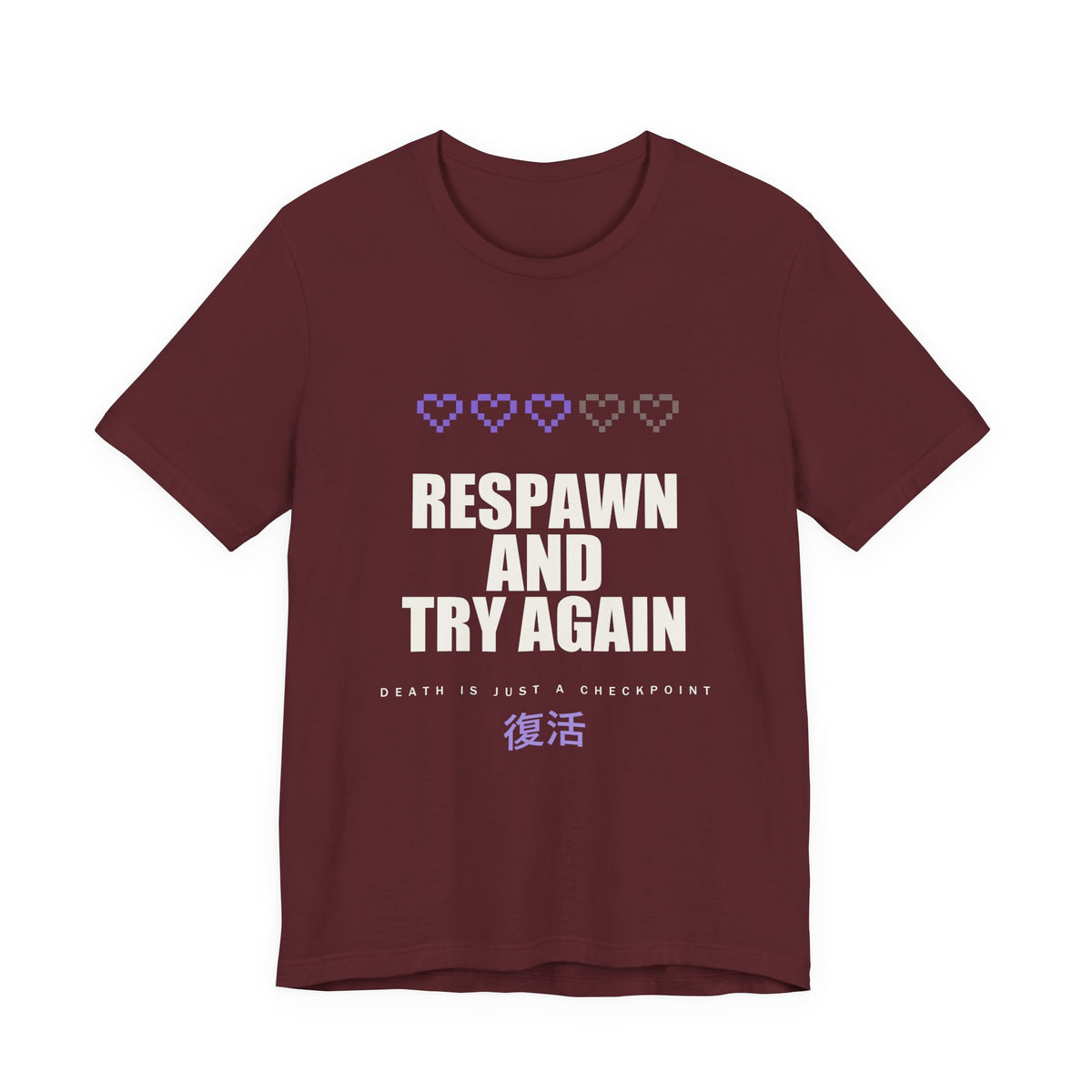 Respawn And Try Again Anime T-Shirt in Maroon