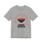 Ramen Or Death Anime T-Shirt in Athletic Heather