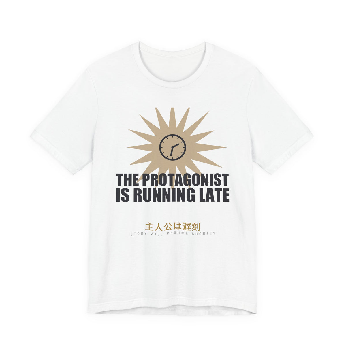 The Protagonist Is Running Late Funny Anime T-Shirt in White