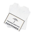 Training Montage Postponed Due To Weather Funny Anime T-Shirt - original anime design, view 2