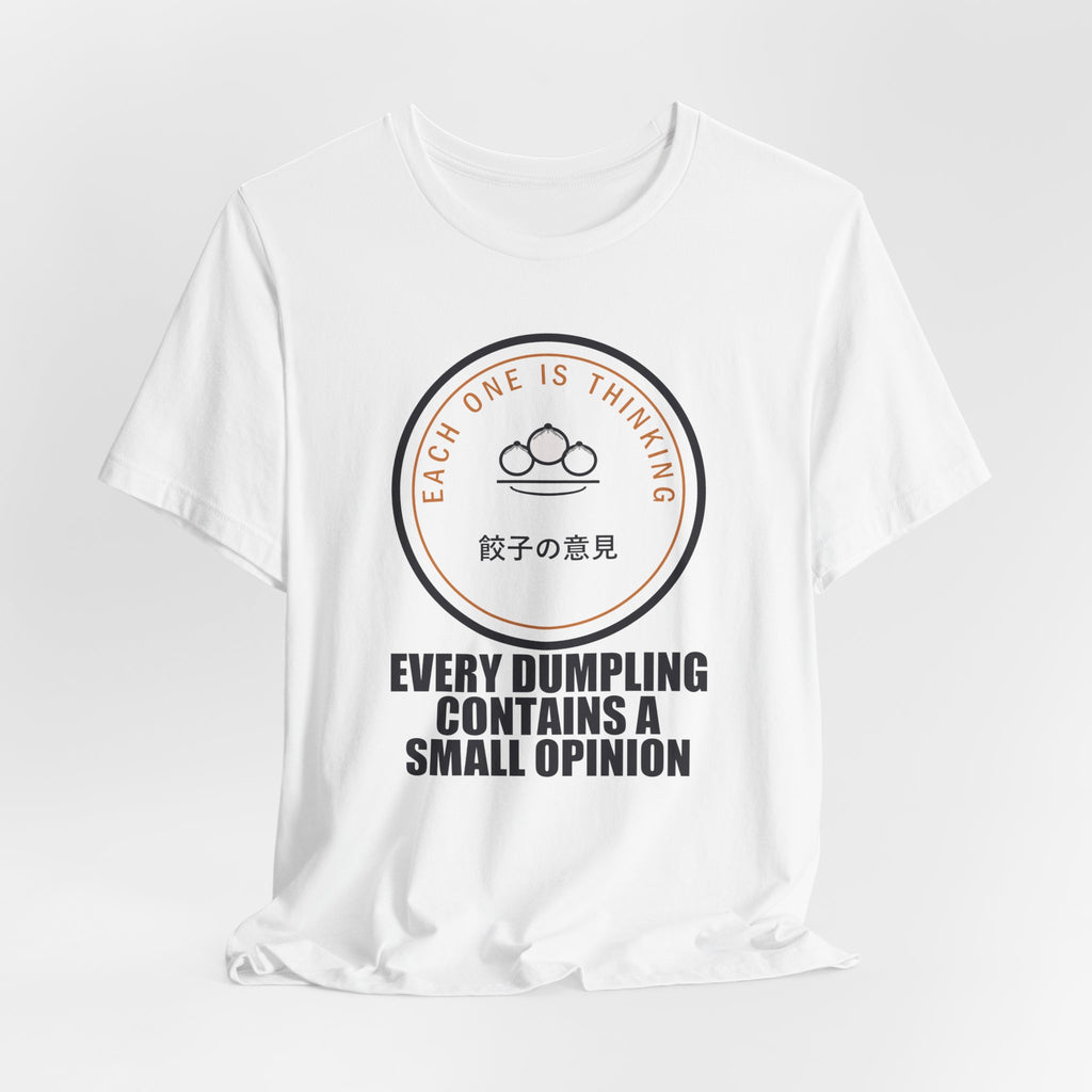 Every Dumpling Contains A Small Opinion Funny Anime T-Shirt - original anime design, view 3
