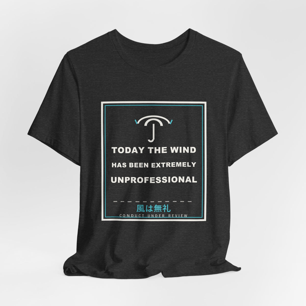 Today The Wind Has Been Extremely Unprofessional Funny Anime T-Shirt - original anime design, view 18