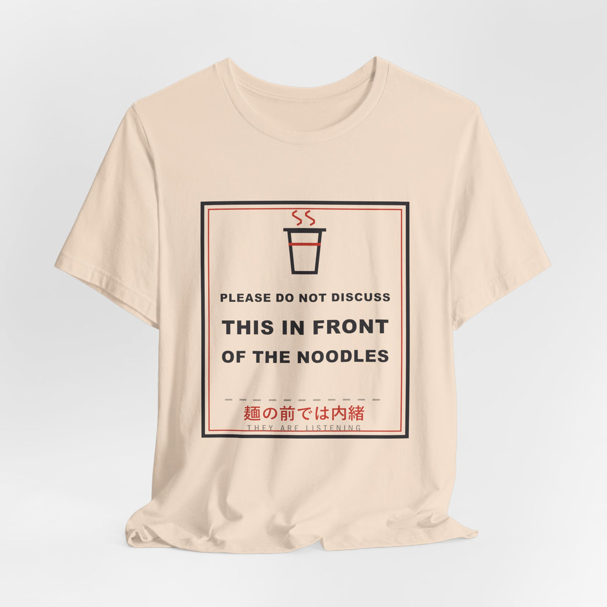 Please Do Not Discuss This In Front Of The Noodles Funny Anime T-Shirt - original anime design, view 9