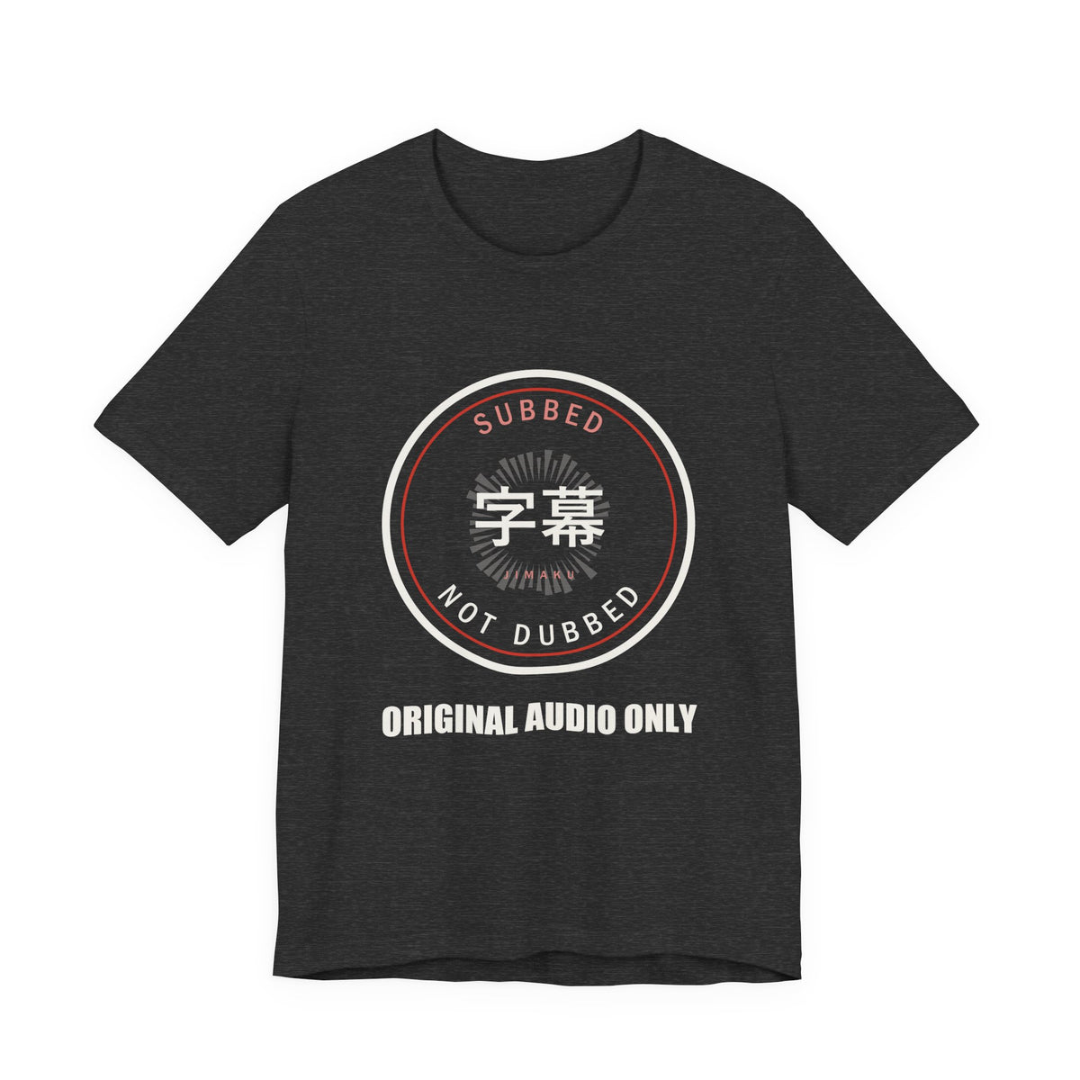 Subbed Not Dubbed Anime T-Shirt in Dark Grey Heather