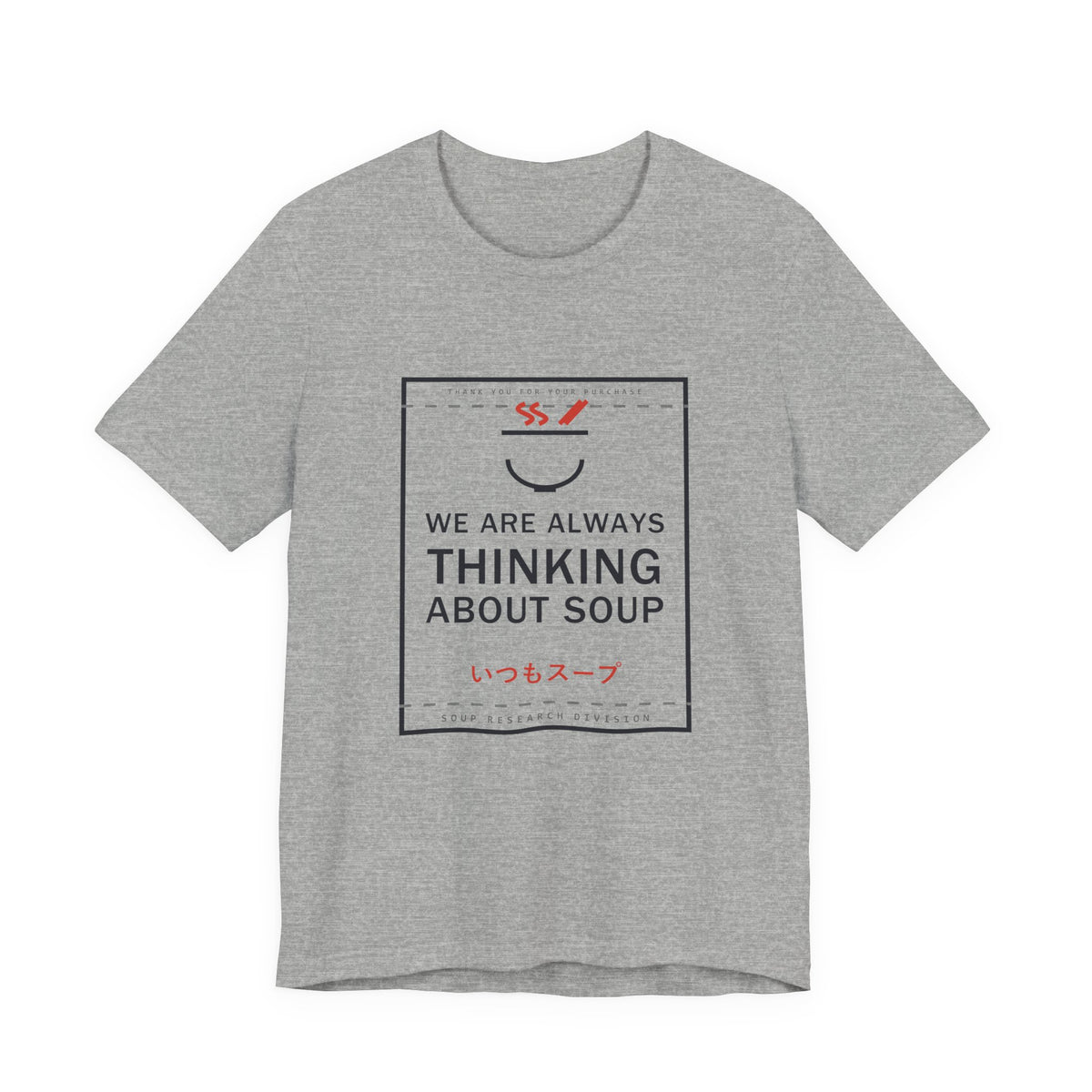 We Are Always Thinking About Soup Funny Anime T-Shirt in Athletic Heather