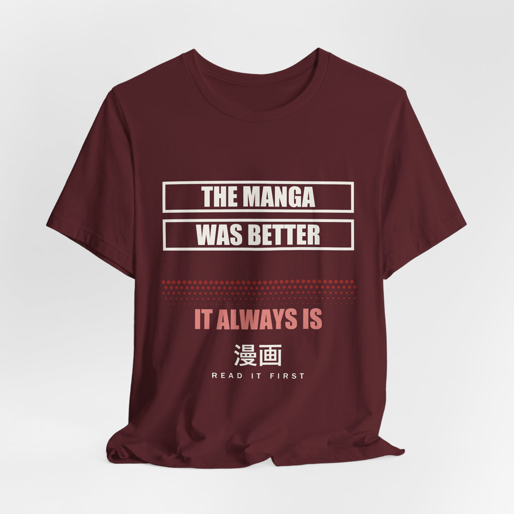 The Manga Was Better Anime T-Shirt - original anime design, view 25