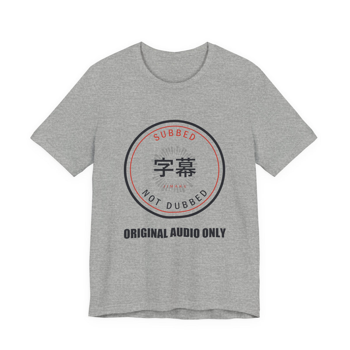 Subbed Not Dubbed Anime T-Shirt in Athletic Heather