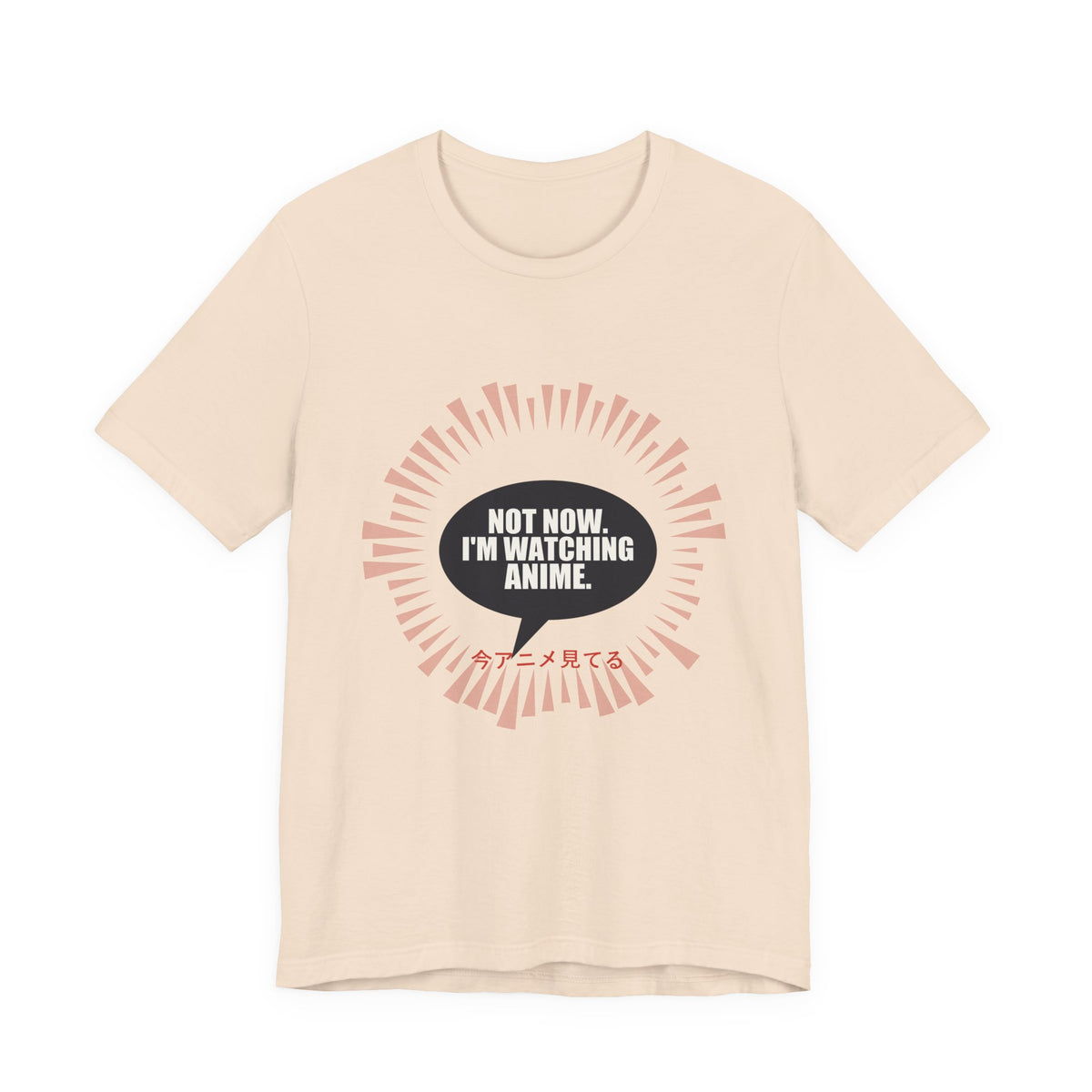 Not Now I'm Watching Anime T-Shirt in Soft Cream