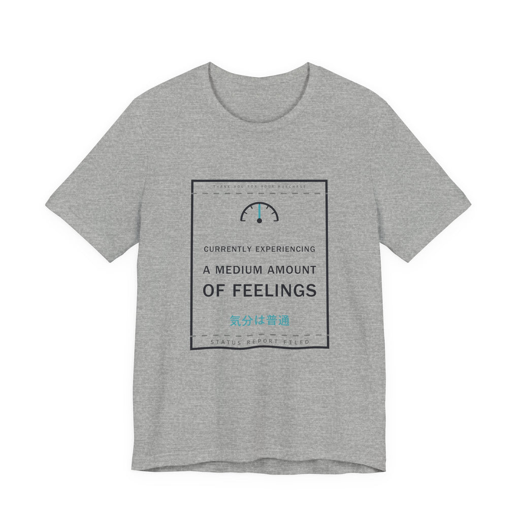 Currently Experiencing A Medium Amount Of Feelings Funny Anime T-Shirt in Athletic Heather