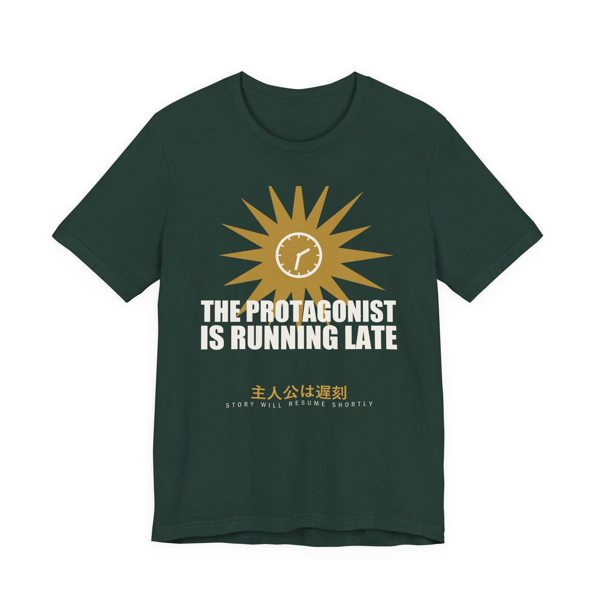The Protagonist Is Running Late Funny Anime T-Shirt in Forest