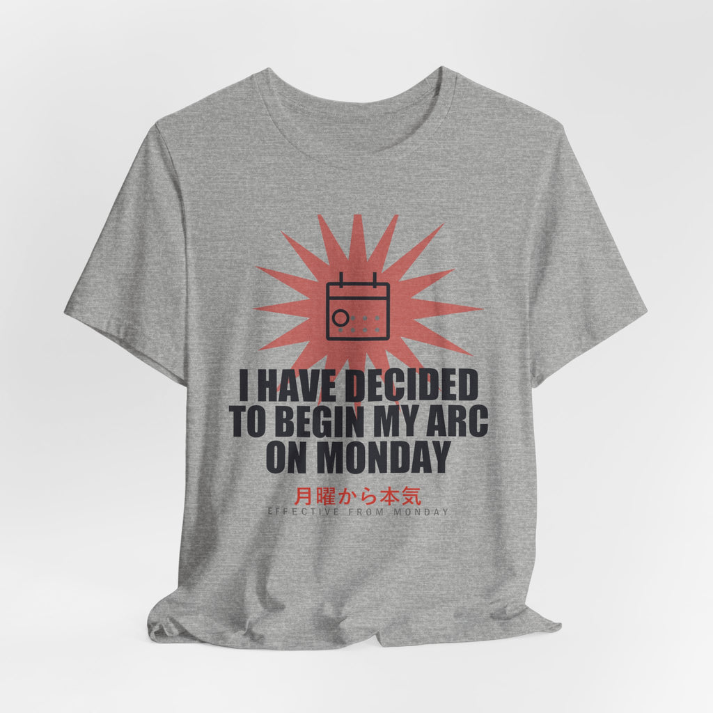 I Have Decided To Begin My Arc On Monday Funny Anime T-Shirt - original anime design, view 15