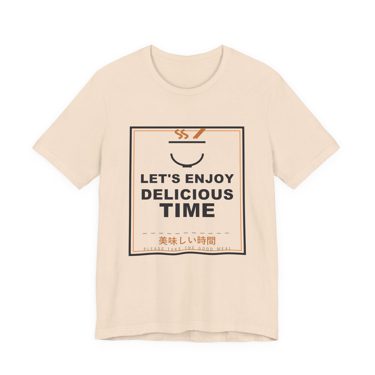 Let's Enjoy Delicious Time Funny Anime T-Shirt in Soft Cream