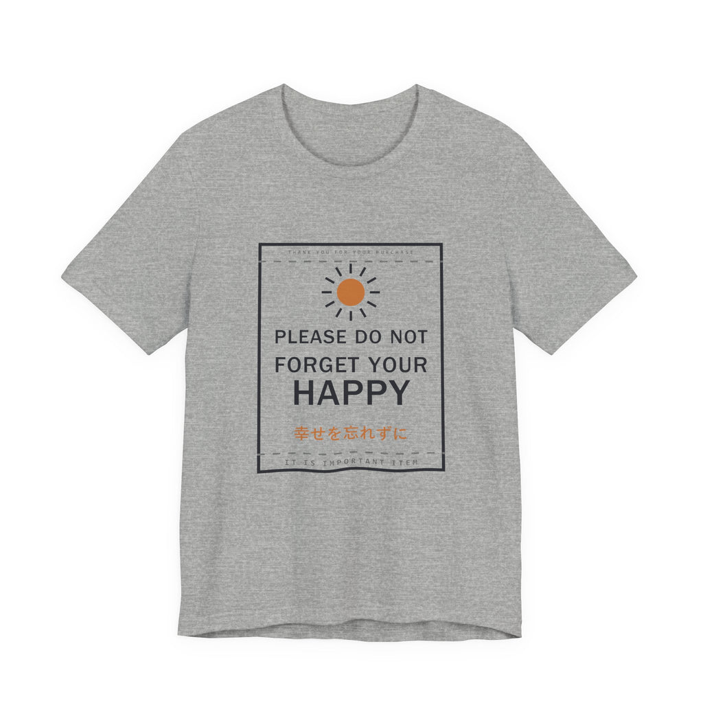 Please Do Not Forget Your Happy Funny Anime T-Shirt in Athletic Heather