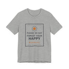 Please Do Not Forget Your Happy Funny Anime T-Shirt in Athletic Heather