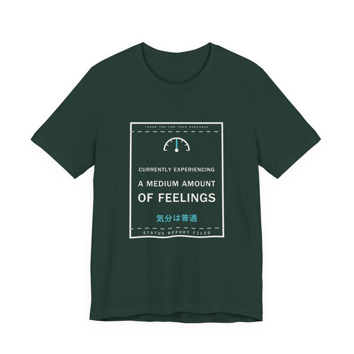 Currently Experiencing A Medium Amount Of Feelings Funny Anime T-Shirt in Forest