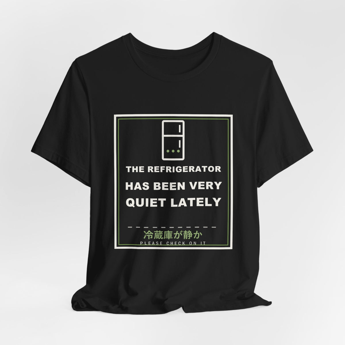 The Refrigerator Has Been Very Quiet Lately Funny Anime T-Shirt - original anime design, view 6