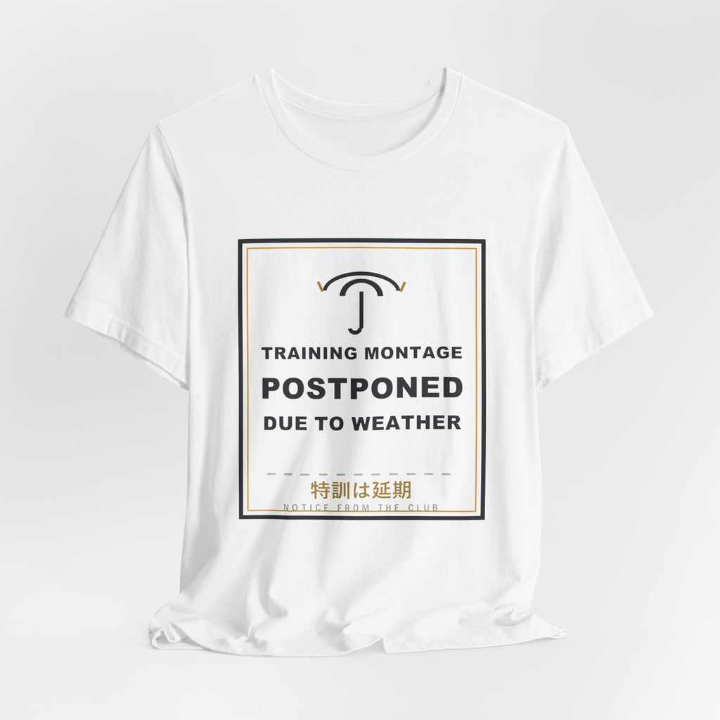 Training Montage Postponed Due To Weather Funny Anime T-Shirt - original anime design, view 3