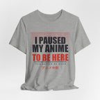 I Paused My Anime T-Shirt - original anime design, view 16