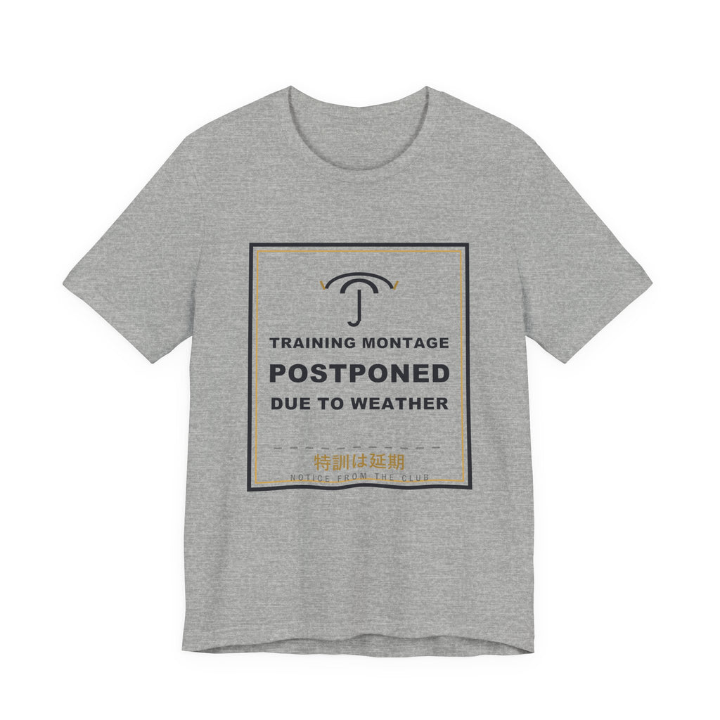 Training Montage Postponed Due To Weather Funny Anime T-Shirt in Athletic Heather
