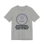 Our Department Has No Information About The Moon Funny Anime T-Shirt in Athletic Heather