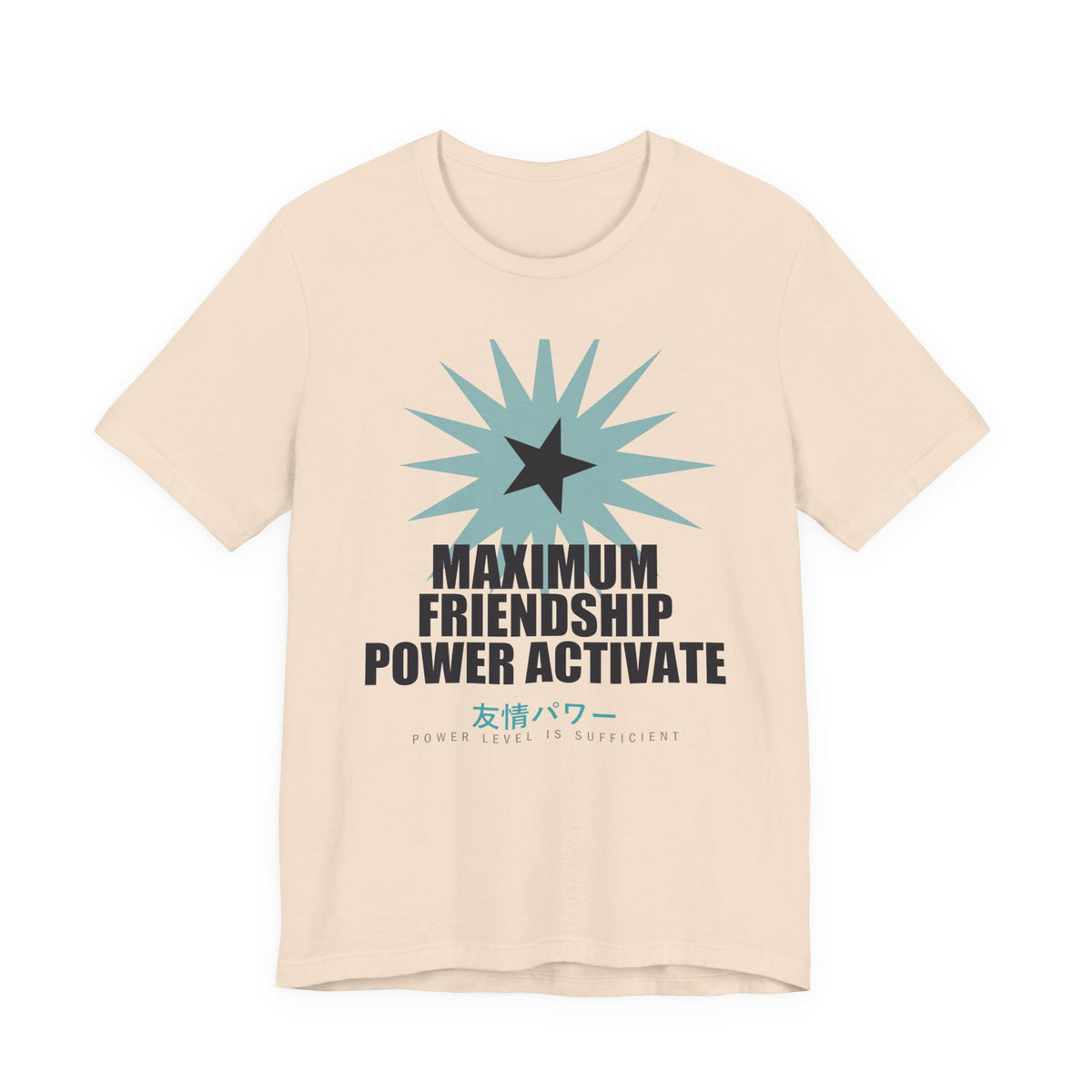 Maximum Friendship Power Activate Funny Anime T-Shirt in Soft Cream