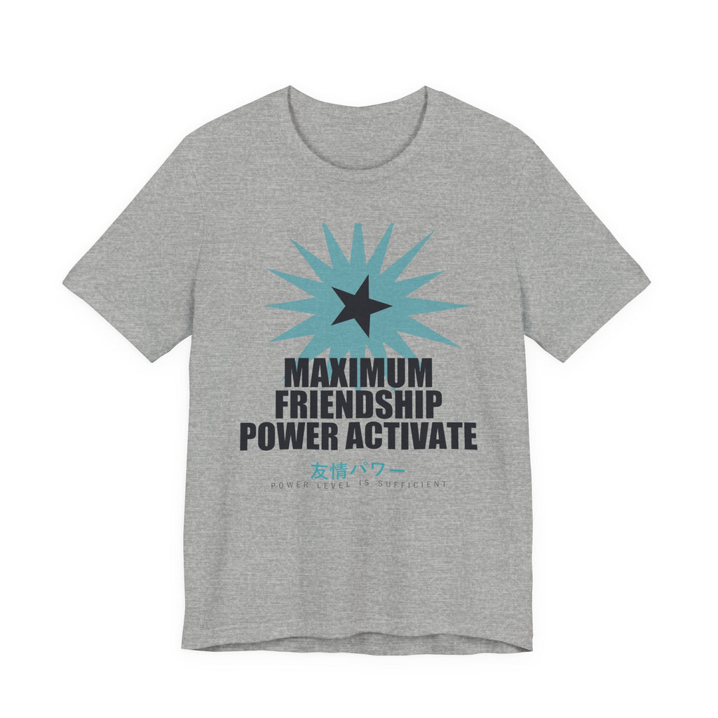 Maximum Friendship Power Activate Funny Anime T-Shirt in Athletic Heather