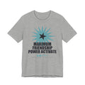 Maximum Friendship Power Activate Funny Anime T-Shirt in Athletic Heather