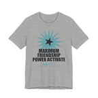 Maximum Friendship Power Activate Funny Anime T-Shirt in Athletic Heather