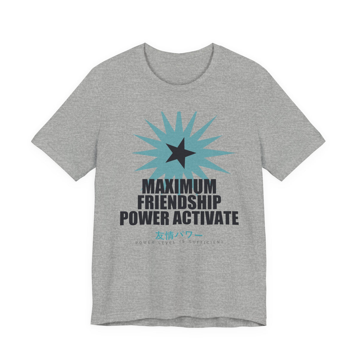 Maximum Friendship Power Activate Funny Anime T-Shirt in Athletic Heather