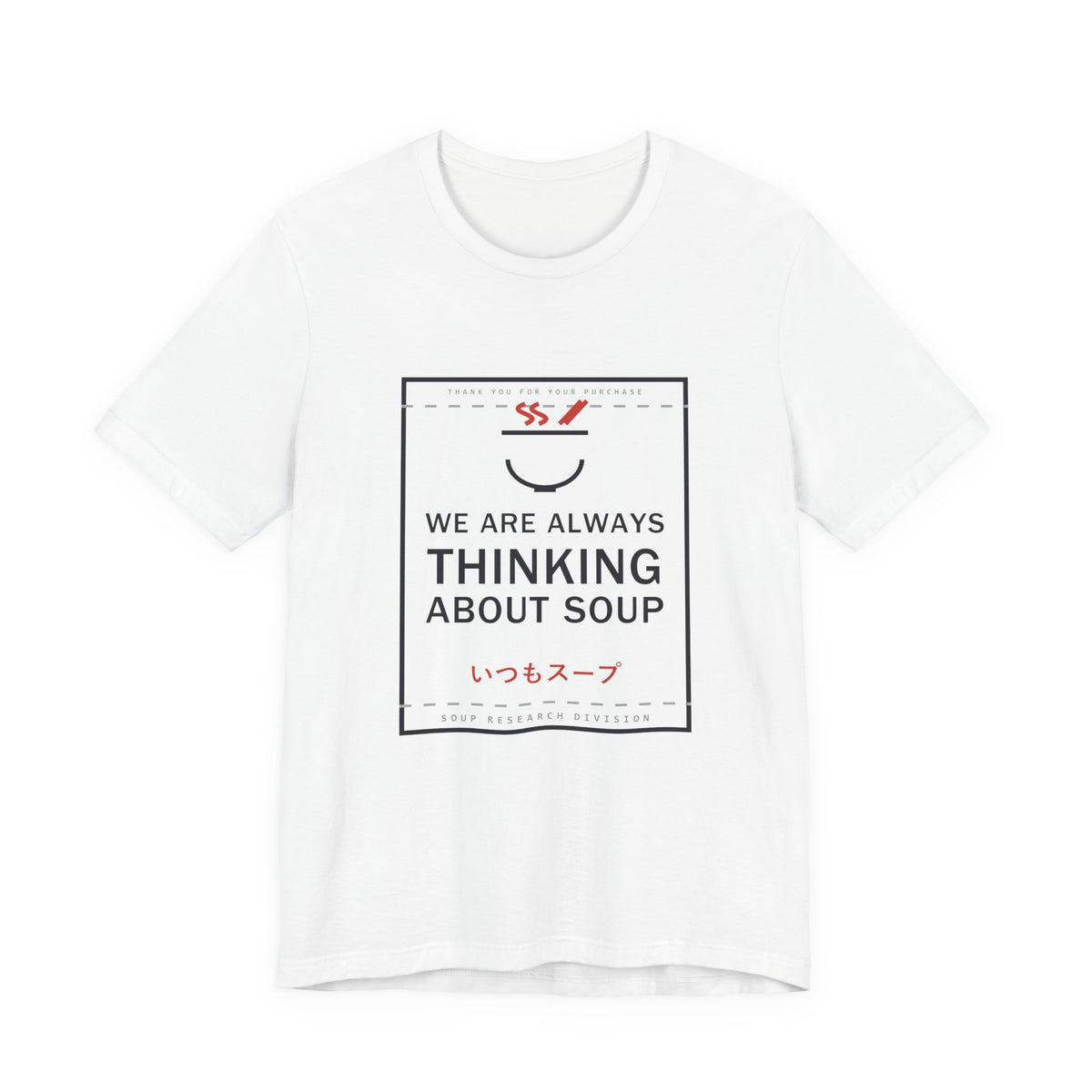 We Are Always Thinking About Soup Funny Anime T-Shirt in White