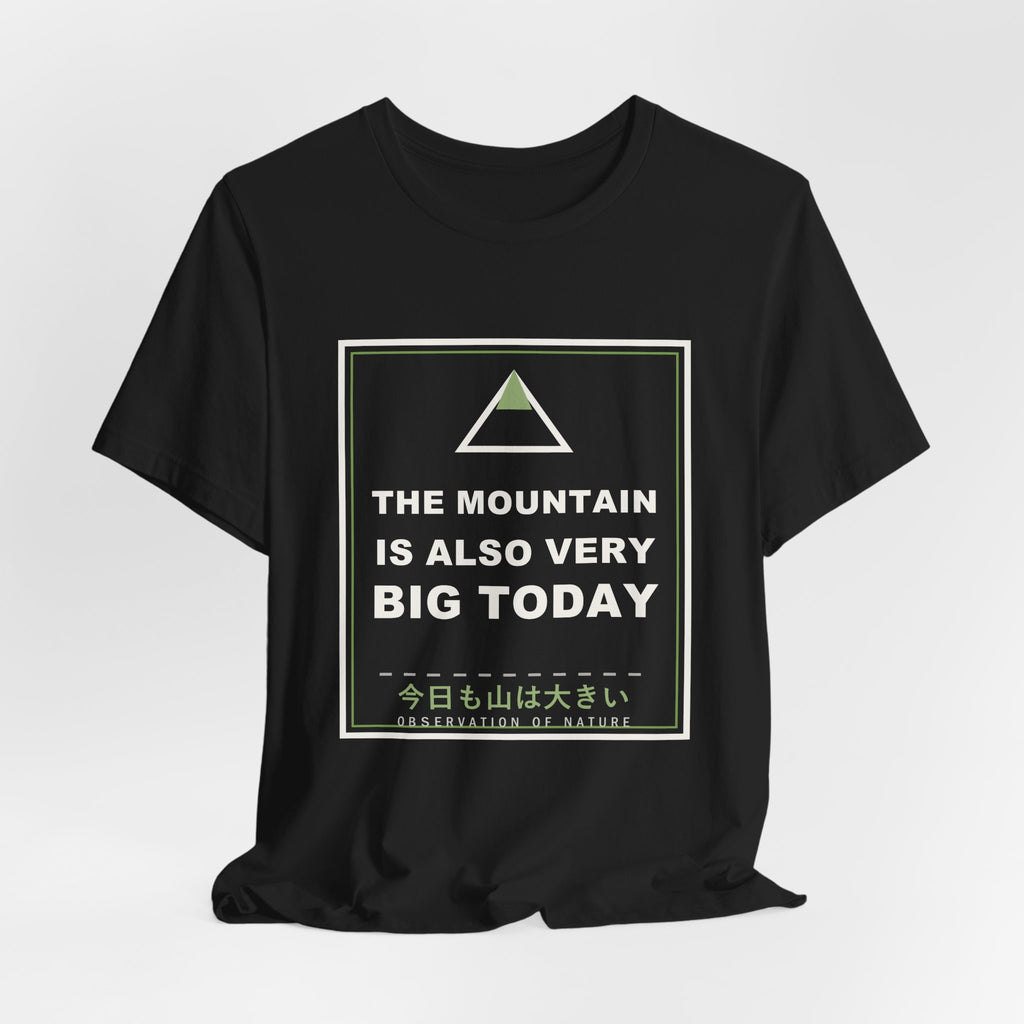 The Mountain Is Also Very Big Today Funny Anime T-Shirt - original anime design, view 6