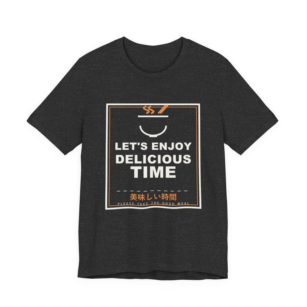 Let's Enjoy Delicious Time Funny Anime T-Shirt in Dark Grey Heather
