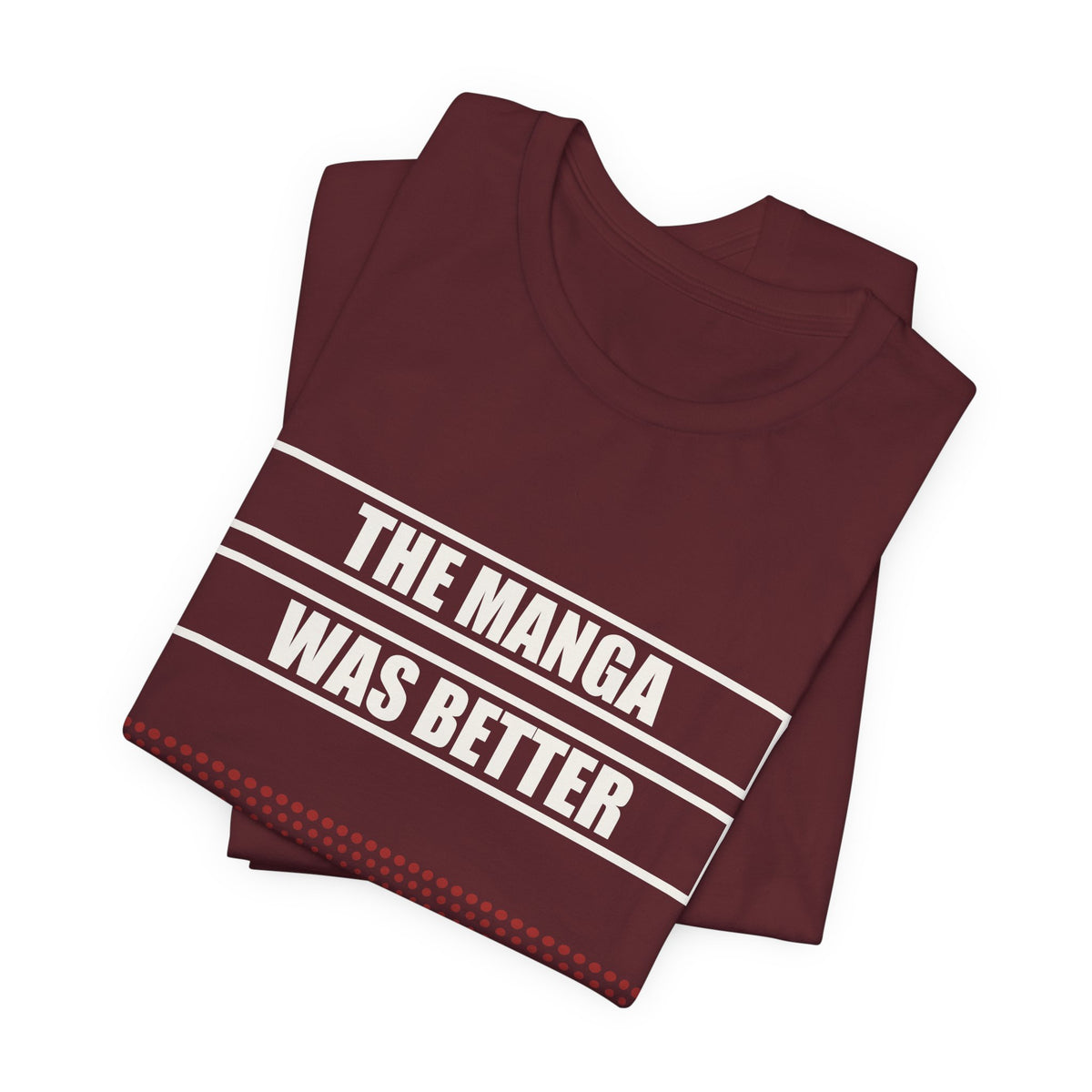 The Manga Was Better Anime T-Shirt - original anime design, view 24