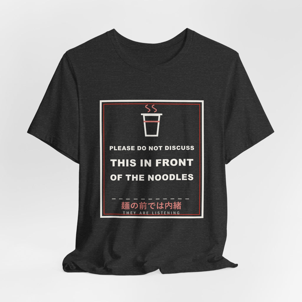 Please Do Not Discuss This In Front Of The Noodles Funny Anime T-Shirt - original anime design, view 18