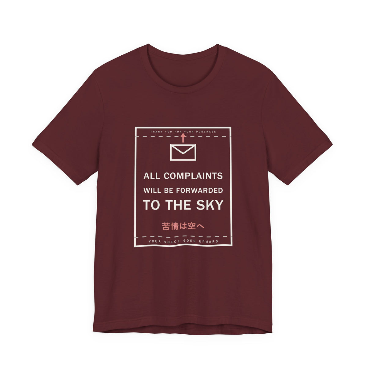 All Complaints Will Be Forwarded To The Sky Funny Anime T-Shirt in Maroon