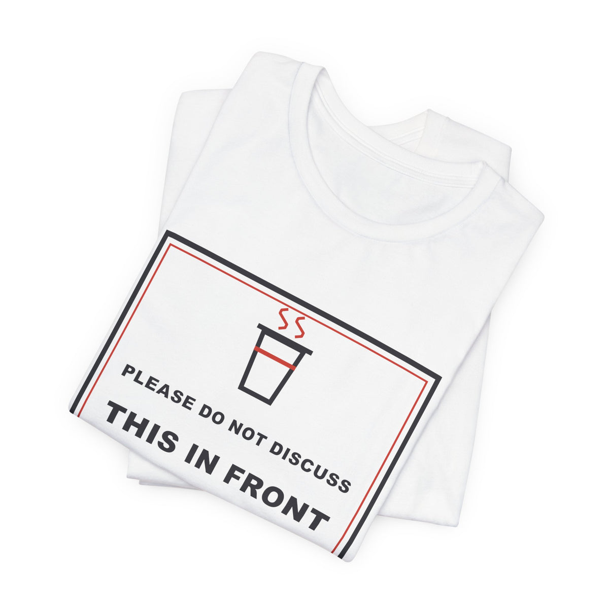 Please Do Not Discuss This In Front Of The Noodles Funny Anime T-Shirt - original anime design, view 2