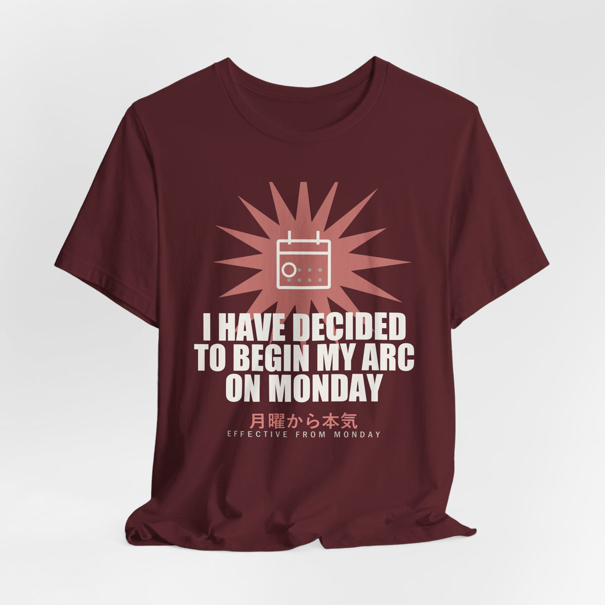 I Have Decided To Begin My Arc On Monday Funny Anime T-Shirt - original anime design, view 24
