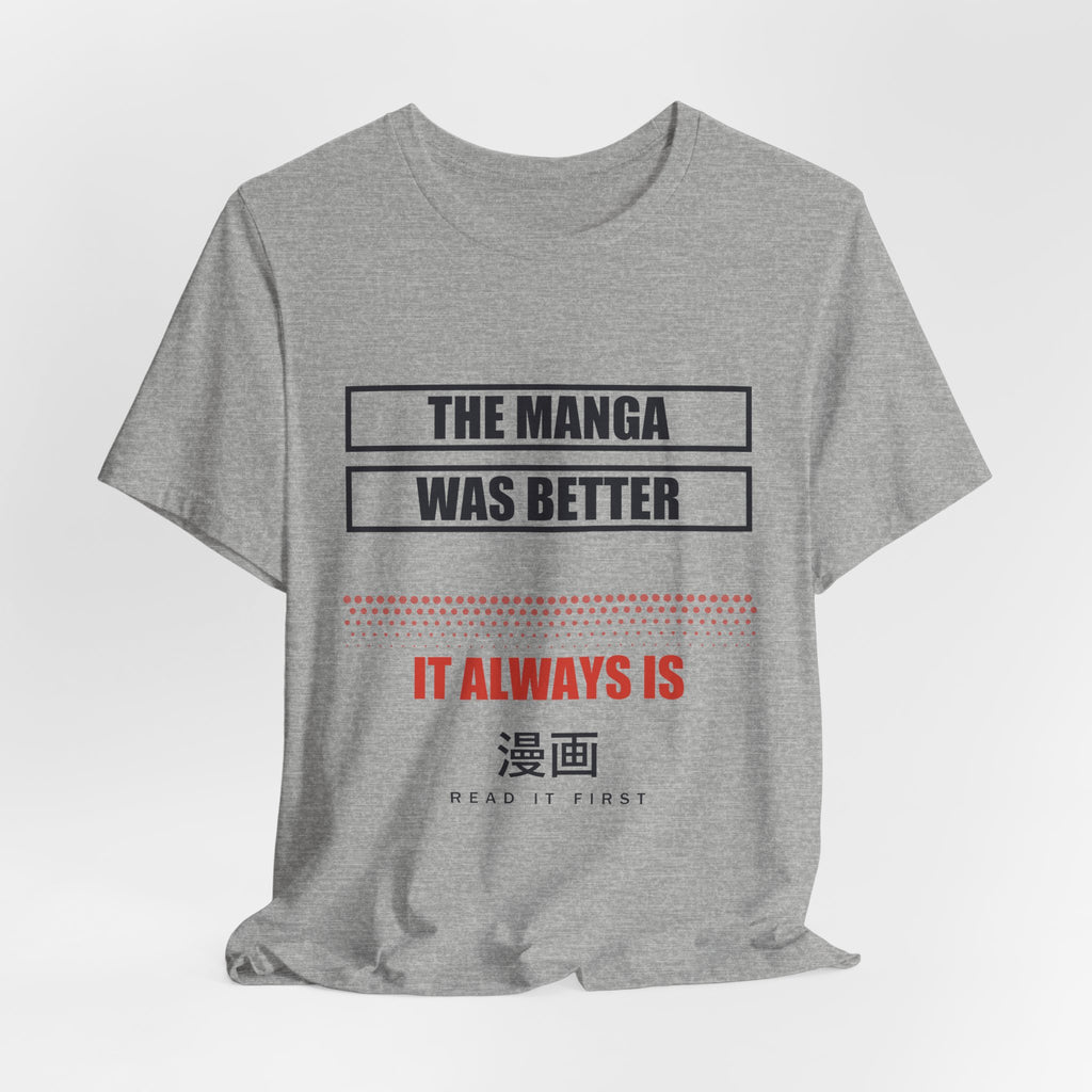 The Manga Was Better Anime T-Shirt - original anime design, view 16
