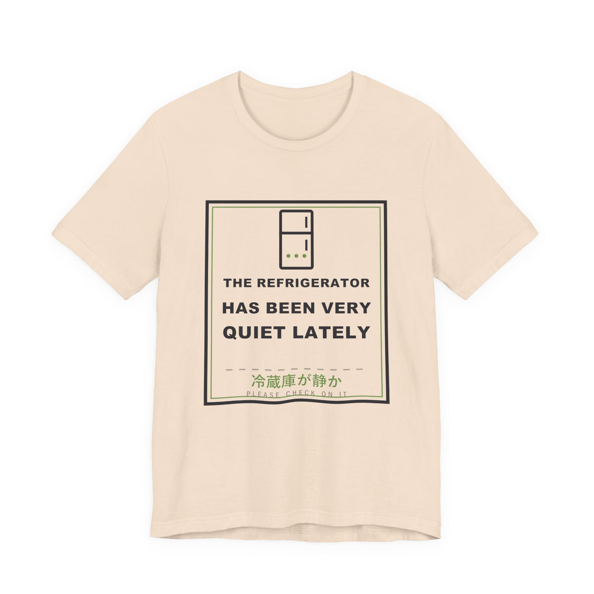 The Refrigerator Has Been Very Quiet Lately Funny Anime T-Shirt in Soft Cream